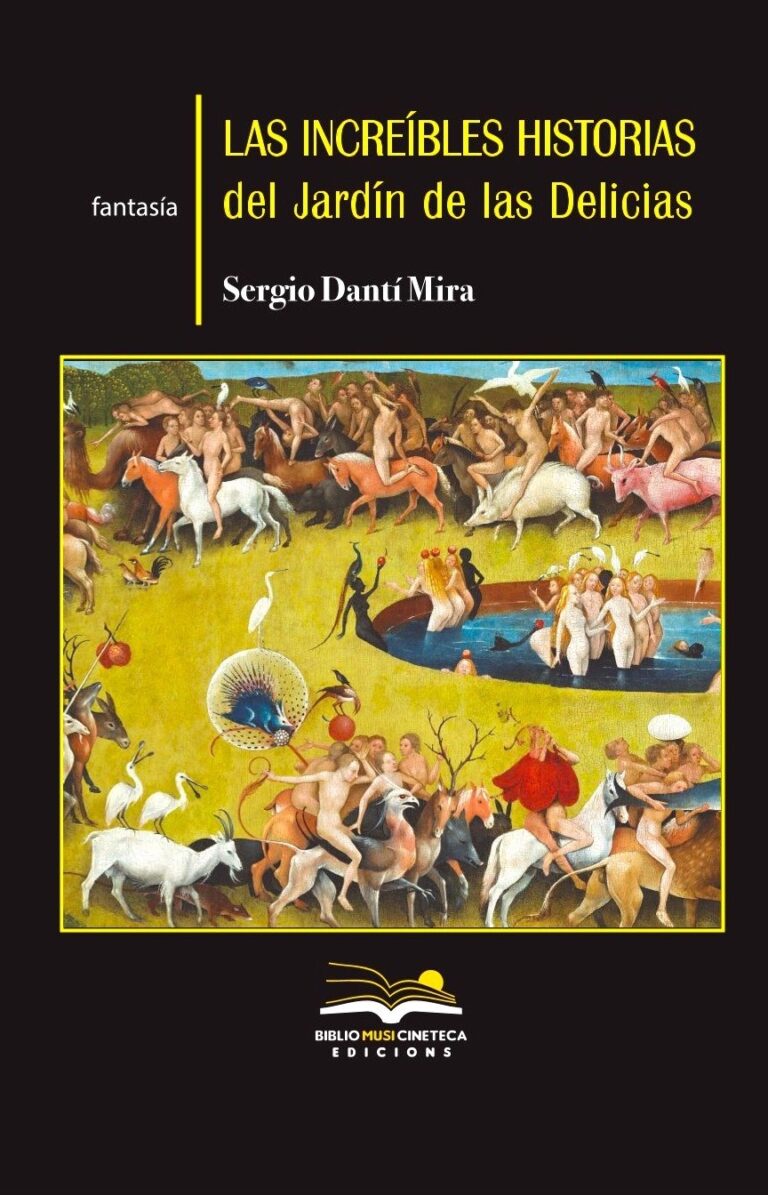 EDICION DE LAS INCREÍBLES HISTORIAS DEL JARDIN DE LAS DELICIAS
