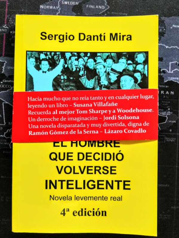 EL HOMBRE QUE DECIDIO VOLVERSE INTELIGENTE CUARTA EDICIÓN